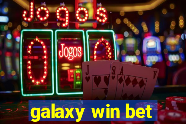 galaxy win bet